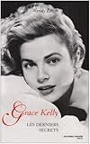 Grace Kelly : Les derniers secrets