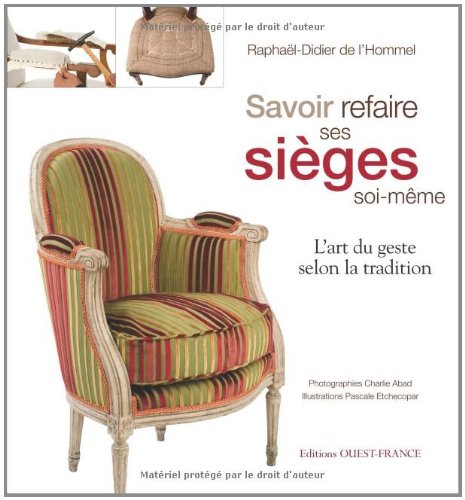 couverture de : Savoir refaire ses si&egrave;ges soi-m&ecirc;me