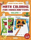 Math Coloring For Minecrafters: Addition, Subtraction, Multiplication and Division Practice Problems (Unofficial Book) by Gameplay Publishing