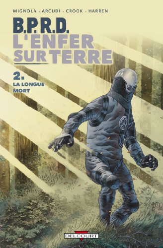 Download BPRD - L'enfer sur Terre T02 : La Longue Mort Download BPRD - L'enfer sur Terre T02 : La Longue Mort