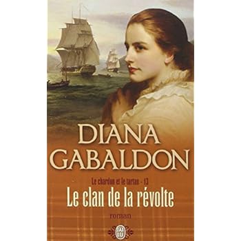 Le Chardon et le Tartan, Tome 13 : Le clan de la révolte Le Chardon et le Tartan, Tome 13 : Le clan de la révolte