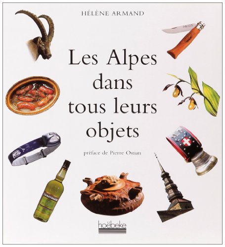 couverture de : Les Alpes dans tous leurs objets
