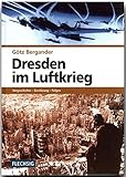 Image de ZEITGESCHICHTE - Dresden im Luftkrieg - Vorgeschichte - Zerstörung - Folgen - FLECHSIG Ve
