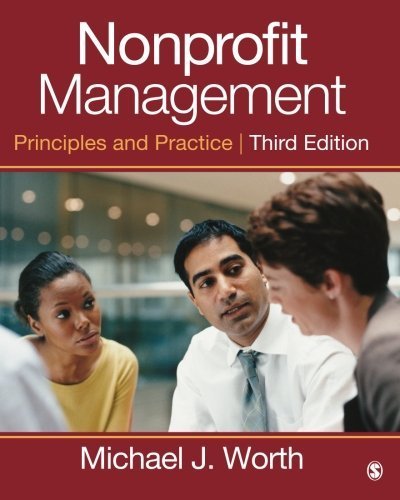 Nonprofit Management: Principles and Practice by Michael J. Worth (2013-04-17)