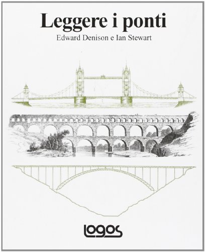 Leggere i ponti. Ediz. illustrata