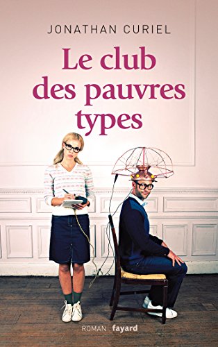couverture de : Club des pauvres types (Le)