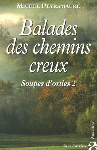 Balades des chemins creux - soupe d'orties