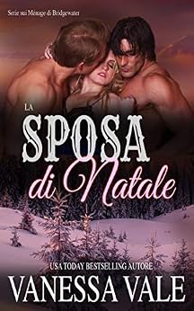 Vanessa Vale - Menage di Bridgewater vol. 05 La sposa di Natale (2019)