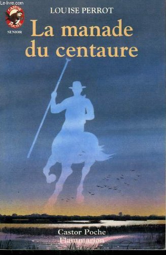 couverture de : La manade du centaure