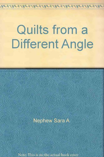 Quilts from a Different Angle