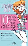10 bonnes raisons d'être célibataire