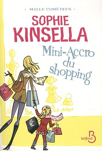 Mini - Accro du shopping