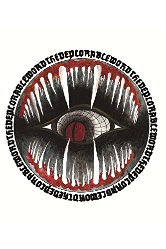 The Deplorable Word The Deplorable Word