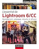 Image de L'essentiel de Lightroom 6 CC : Développement, catalogage, retouche e