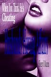 Image de When You Think He's Cheating ... Husbands Having Affairs (English Edition)