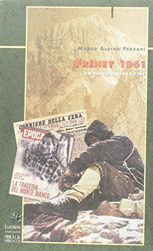 Frêney 1961. Un viaggio senza fine