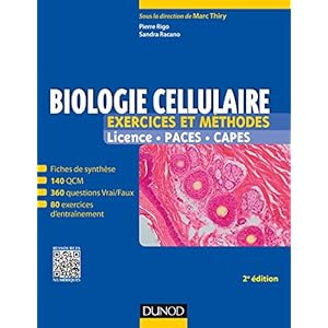 Biologie cellulaire - Exercices et méthodes - 2e éd. - Fiches de cours et 500 QCM et exercices d'ent: Fiches de cours et 500 QCM et exercices d'entr Livre en Ligne - Telecharger Ebook