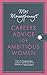 Mrs Moneypenny's Careers Advice for Ambitious Women by 