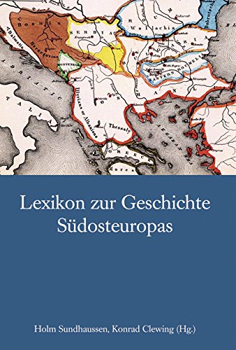 Free Lexikon Zur Geschichte Sudosteuropas Pdf Download Warwickike
