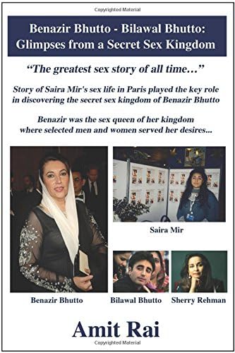 Benazir Bhutto - Bilawal Bhutto: Glimpses from a Secret Sex Kingdom
