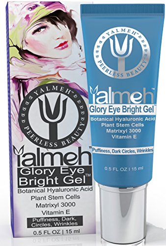 Yalmeh Naturals Advanced Formula Glory Eye Bright Gel For Dark Circles,Puffiness,Bags ,Wrinkles,Botanical Hyaluronic Acid, Plant Stem Cells, Peptides, Matrixyl 3000, CO Q10, Vitamin E and Organic Aloe, Anti Aging Products