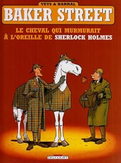 jaquette livre Baker Street, Tome 5 : Le cheval qui murmurait à l'oreille de Sherlock Holmes
