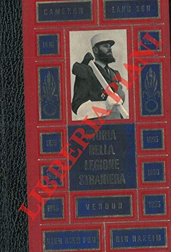 STORIA DELLA LEGIONE STRANIERA