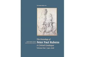 The Drawings of Peter Paul Rubens. a Critical Catalogue. Volume One / 1590-1608: A Critical Catalogue: 1590-1608: 22 (Pictura Nova)