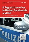 Image de Haufe Ratgeber plus: Erfolgreich bewerben bei Polizei, Bundeswehr und Zoll - inkl. Arbeitshilfen onl