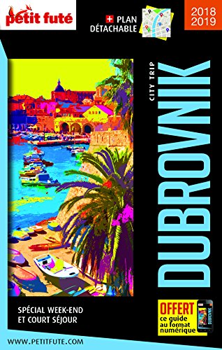 Téléchargez gratuitement ebook ebook Guide Dubrovnik 2018 City trip Petit Futé B0772Q1RY1 PDF RTF
