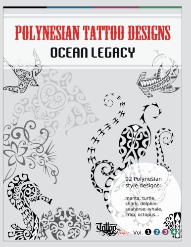 Polynesian Tattoo Designs: Ocean Legacy: Volume 1 (TT Design Books) reviews Polynesian Tattoo Designs: Ocean Legacy: Volume 1 (TT Design Books)