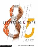 Lettering & Type: Creating Letters and Designing Typefaces (Design Brief) by 