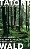 Cover zum Buch Tatort Wald: Georg Meister und sein K...