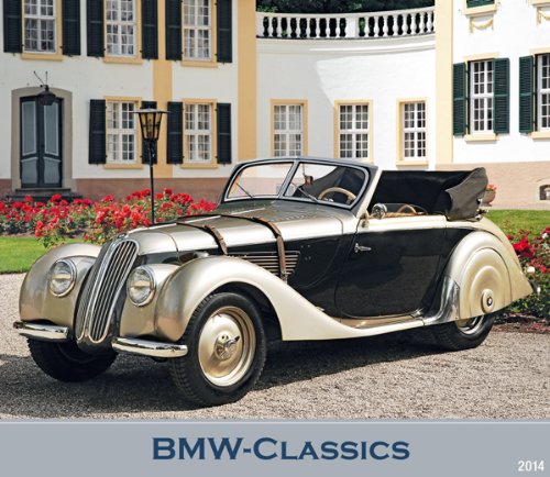 BMW - Classics Bildkalender 2014 Oldtimer-Kalender
