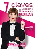 7 claves para iniciarte fácilmente en el maquillaje