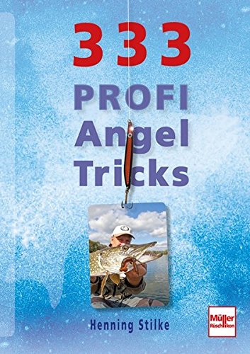 Preisvergleich Produktbild 333 Profi-Angeltricks