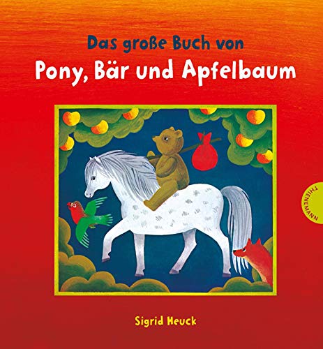 Das große Buch von Pony, Bär und Apfelbaum Buchen