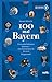 100 mal Bayern: Eine unterhaltsame Zeitreise vom Archaeopteryx bis zum Goggomobil by 