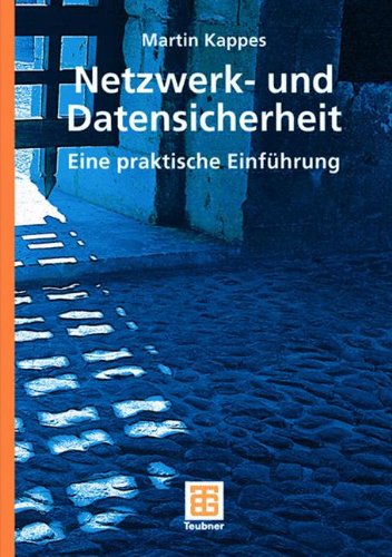 Preisvergleich Produktbild Netzwerk- und Datensicherheit: Eine praktische Einführung