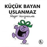 K&uuml;&ccedil;&uuml;k Bayan Uslanmaz