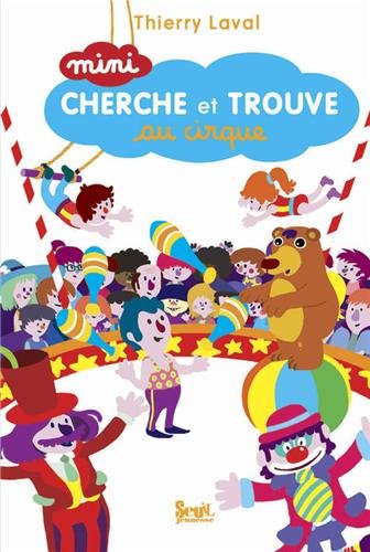 couverture de : Mini cherche et trouve au cirque