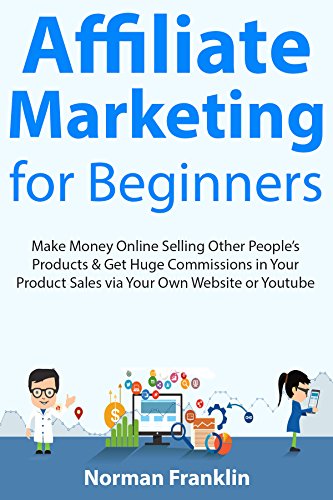 Affiliate Marketing For Beginners Make Money Online Selling - 