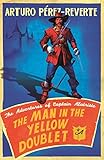 Image de The Man In The Yellow Doublet: The Adventures Of Captain Alatriste (English Edition)