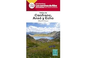Caminos De Alba Valles De Canfranc, Anso y Echo