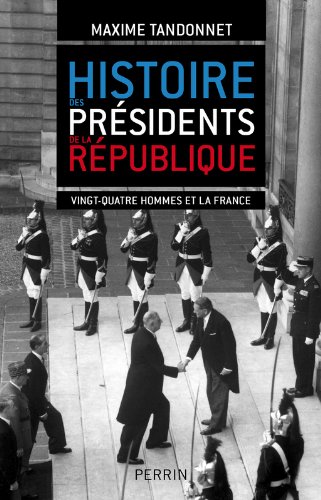 couverture de : Histoire des pr&eacute;sidents de la R&eacute;publique