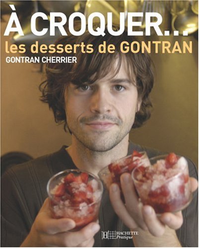 A croquer... Les desserts de GONTRAN francais