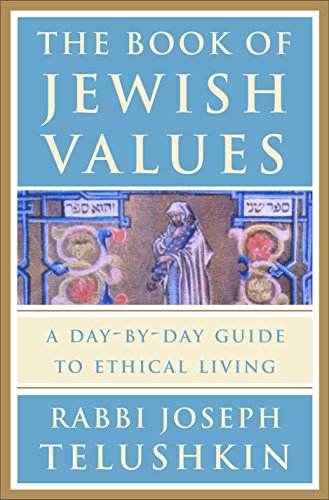 Book of Jewish Values: A Day-by-Day Guide to Ethical Living