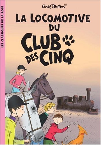 couverture de : La locomotive du Club des cinq