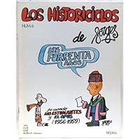 Los Historiciclos nº 6. Los forrenta años