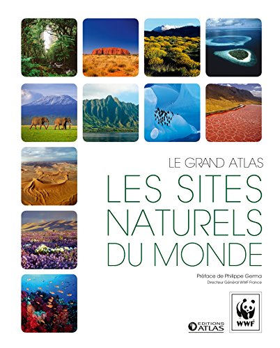 Le grand atlas Les sites naturels du monde en ligne Le grand atlas Les sites naturels du monde en ligne